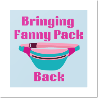 Lispe Bringing Fanny Pack Back, Funny Fanny Bag Posters and Art